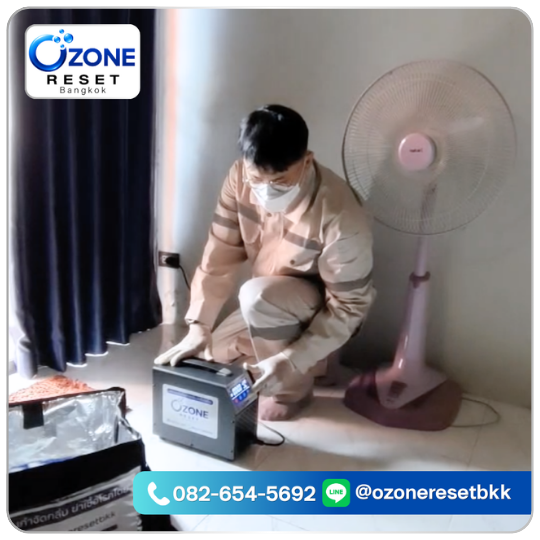 รีวิวลูกค้า/ผลงานของเรา 18 ทีมงาน Ozone Reset Bangkok ให้บริการอบโอโซนกำจัดกลิ่นในคอนโดและบ้านลูกค้า กรุงเทพฯ
